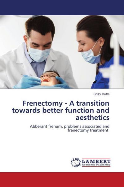 Produktbild: Frenectomy - A transition towards better function and aesthetics