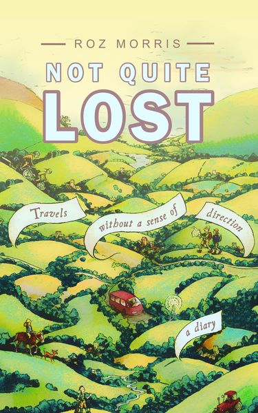 Produktbild: Not Quite Lost: Travels Without A Sense of Direction