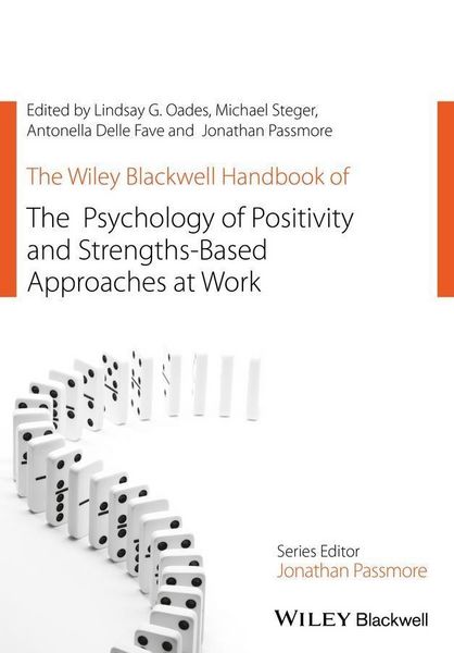 Produktbild: The Wiley Blackwell Handbook of the Psychology of Positivity and Strengths-Based Approaches at Work
