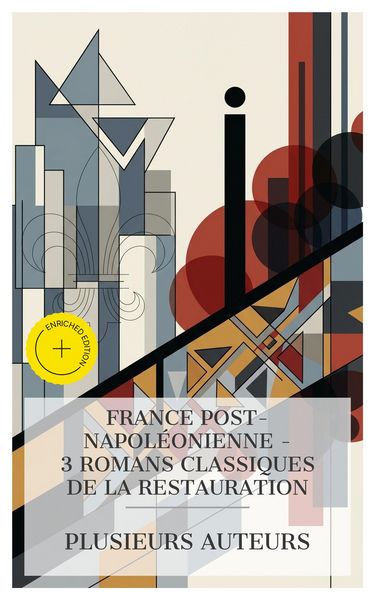 Produktbild: France post-napol&eacute;onienne - 3 Romans Classiques de la Restauration