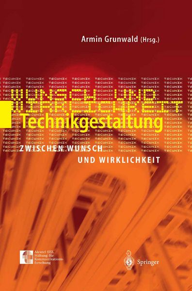 Produktbild: Technikgestaltung zwischen Wunsch und Wirklichkeit