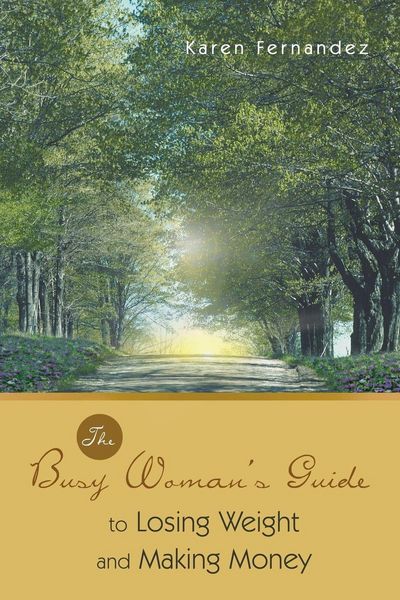 Produktbild: The Busy Woman's Guide to Losing Weight and Making Money