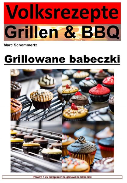 Produktbild: Przepisy ludowe na grilla i grilla - babeczki z grilla