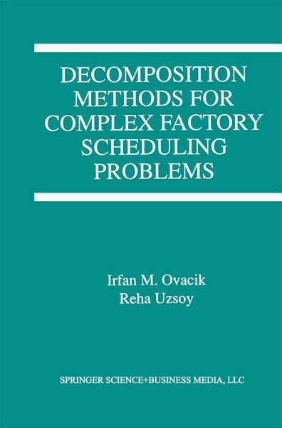 Produktbild: Decomposition Methods for Complex Factory Scheduling Problems