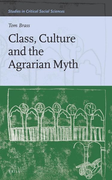 Produktbild: Class, Culture and the Agrarian Myth