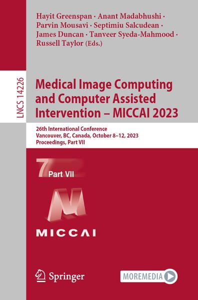 Produktbild: Medical Image Computing and Computer Assisted Intervention &ndash; MICCAI 2023