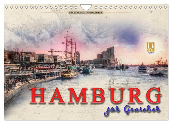 Hamburg für Genießer (Wandkalender 2026 DIN A4 quer), CALVENDO Monatskalender