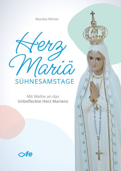 Produktbild: Herz Mari&auml;-S&uuml;hnesamstage