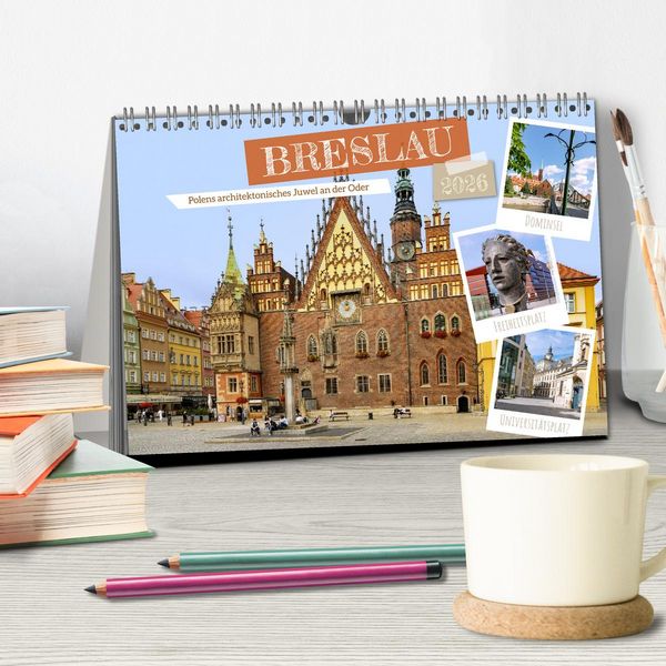 Produktbild: Breslau. Polens architektonisches Juwel an der Oder (Tischkalender 2026 DIN A5 quer), CALVENDO Monatskalender