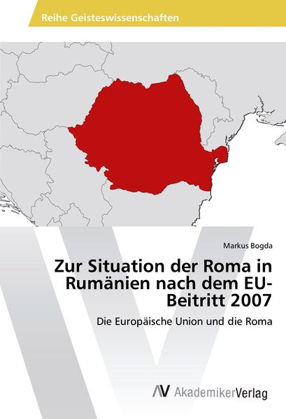Produktbild: Zur Situation der Roma in Rum&auml;nien nach dem EU-Beitritt 2007