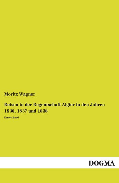 Produktbild: Reisen in der Regentschaft Algier in den Jahren 1836, 1837 und 1838