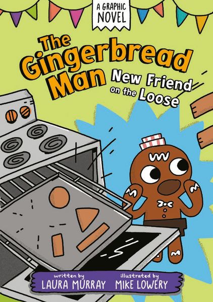 Produktbild: The Gingerbread Man: New Friend on the Loose: A Graphic Novel