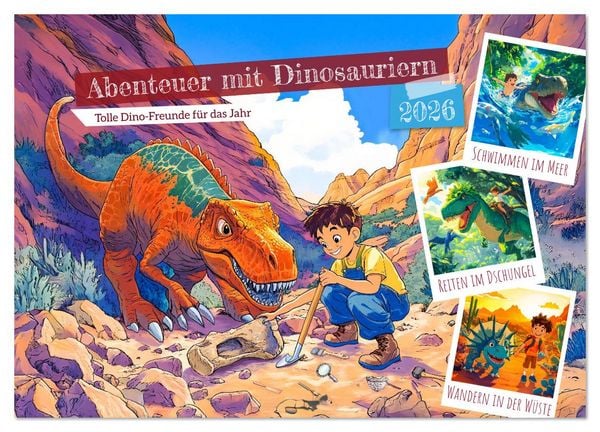 Produktbild: Abenteuer mit Dinosauriern - Tolle Dino-Freunde f&uuml;r das Jahr (Wandkalender 2026 DIN A3 quer), CALVENDO Monatskalender