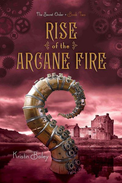 Produktbild: Bailey, K: Rise of the Arcane Fire