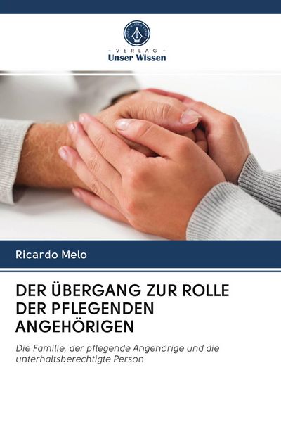 Produktbild: Der &Uuml;bergang Zur Rolle der Pflegenden Angeh&ouml;rigen