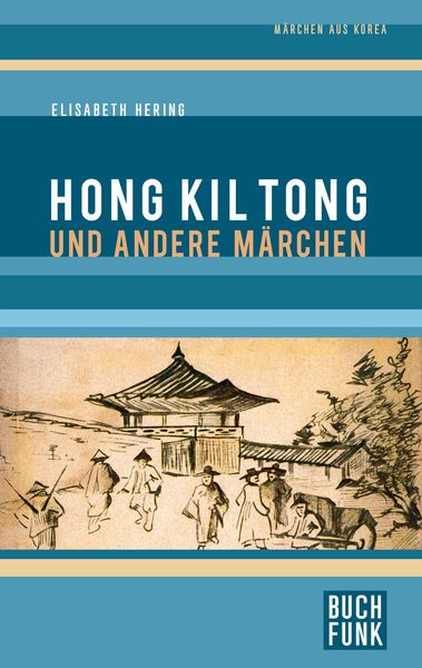 Produktbild: Hong Kil Tong und andere Märchen aus Korea