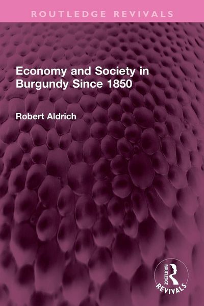Produktbild: Economy and Society in Burgundy Since 1850