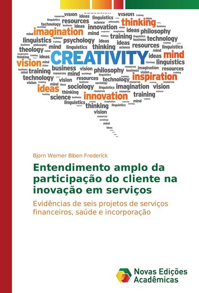 Produktbild: Entendimento amplo da participa&ccedil;&atilde;o do cliente na inova&ccedil;&atilde;o em servi&ccedil;os