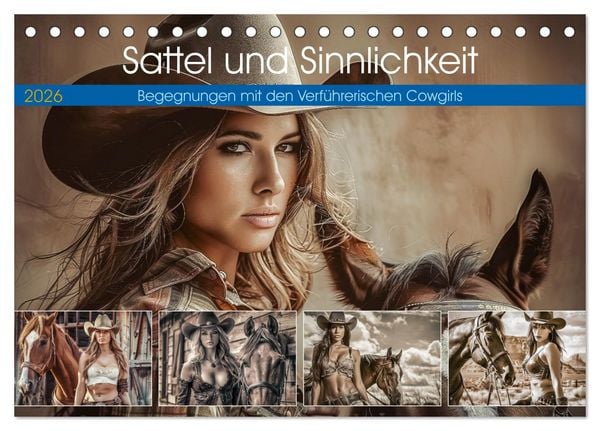 Produktbild: Sattel und Sinnlichkeit - Begegnungen mit den Verf&uuml;hrerischen Cowgirls (Tischkalender 2026 DIN A5 quer), CALVENDO Monatskalender