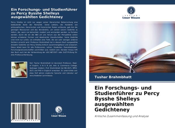 Ein Forschungs- und Studienführer zu Percy Bysshe Shelleys ausgewählten Gedichteney, Taschenbuch von Tushar Brahmbhatt, Verlag Unser Wissen,