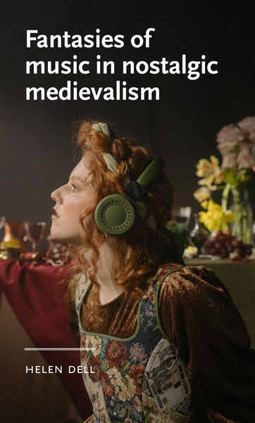 Produktbild: Fantasies of music in nostalgic medievalism
