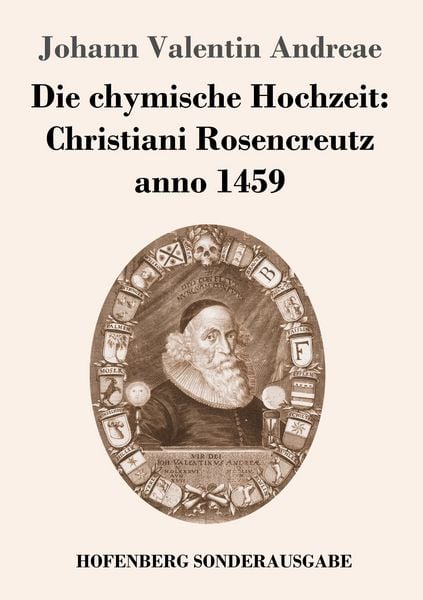Produktbild: Die chymische Hochzeit: Christiani Rosencreutz anno 1459
