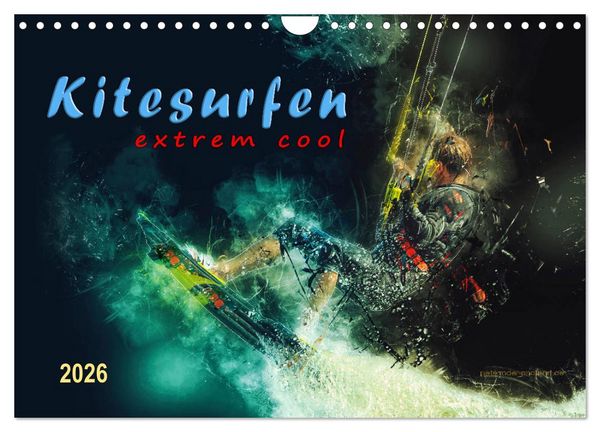 Produktbild: Kitesurfen extrem cool (Wandkalender 2026 DIN A4 quer), CALVENDO Monatskalender