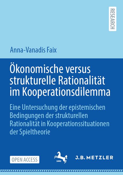 Produktbild: &Ouml;konomische versus strukturelle Rationalit&auml;t im Kooperationsdilemma