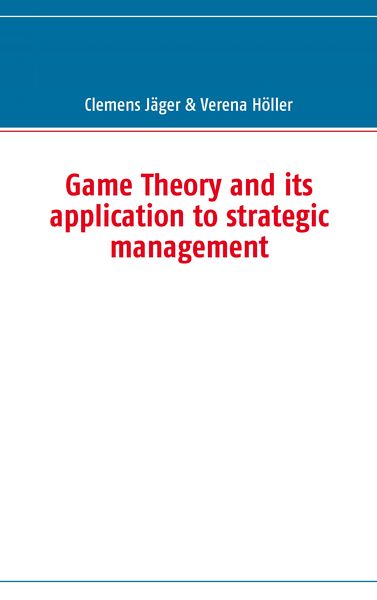 Produktbild: Game Theory and its application to strategic management