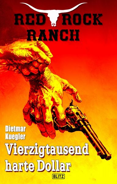 Produktbild: Red Rock Ranch 06: Vierzigtausend harte Dollar