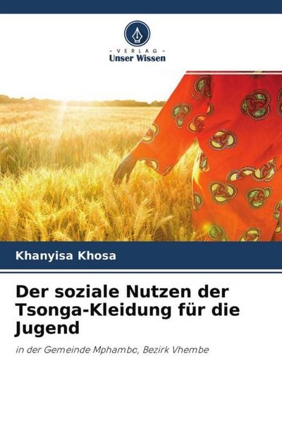 Produktbild: Der soziale Nutzen der Tsonga-Kleidung f&uuml;r die Jugend