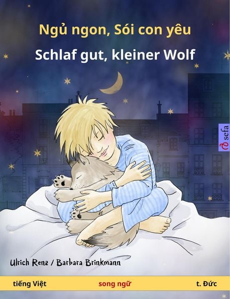 Produktbild: Ng&iquest; ngon, S&oacute;i con y&ecirc;u - Schlaf gut, kleiner Wolf (ti&iquest;ng Vi&iquest;t - t. &ETH;&iquest;c)