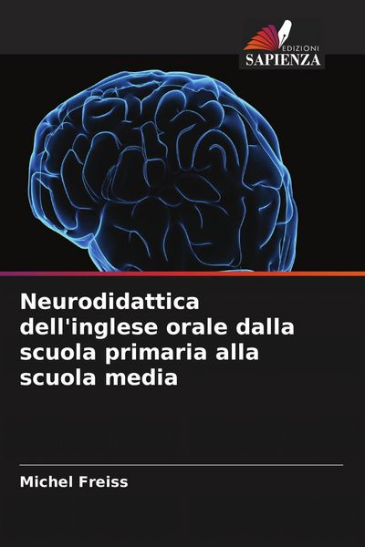 Produktbild: Neurodidattica dell'inglese orale dalla scuola primaria alla scuola media