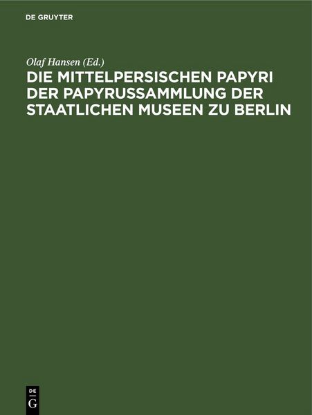 Produktbild: Die mittelpersischen Papyri der Papyrussammlung der Staatlichen Museen zu Berlin