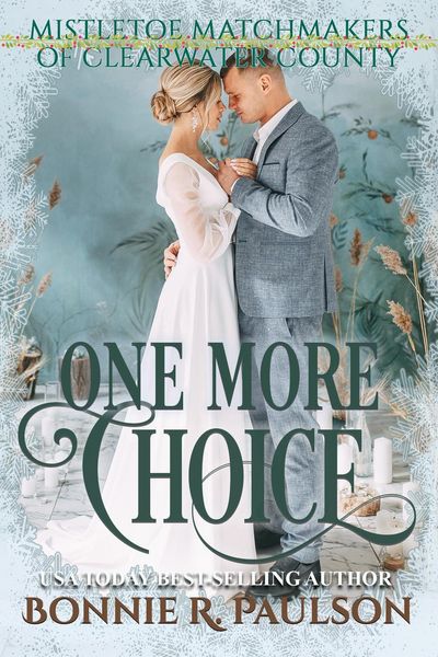 Produktbild: One More Choice (Mistletoe Matchmakers of Clearwater County, #3)