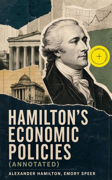 Produktbild: Hamilton's Economic Policies (Annotated)