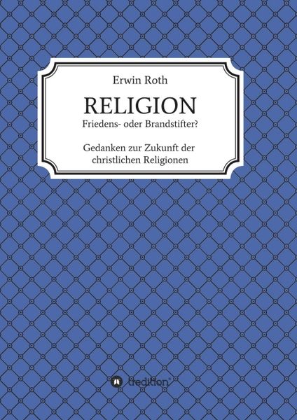 Produktbild: RELIGION - Friedens- oder Brandstifter?