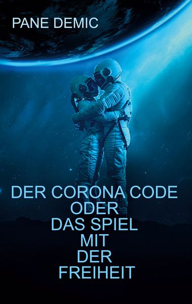 Produktbild: Der Corona Code oder das Spiel mit der Freiheit