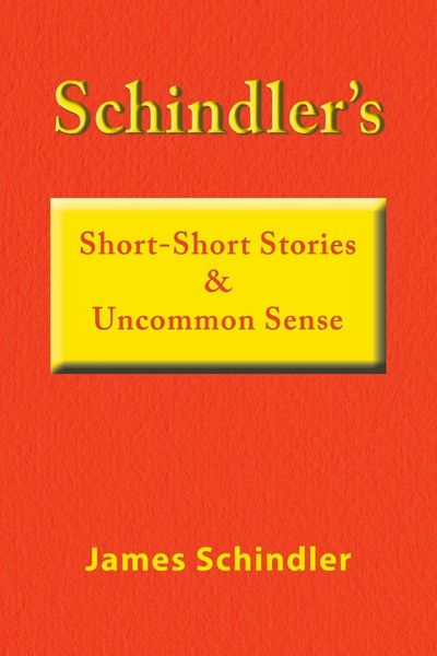 Produktbild: Schindler's Short-Short Stories & Uncommon Sense