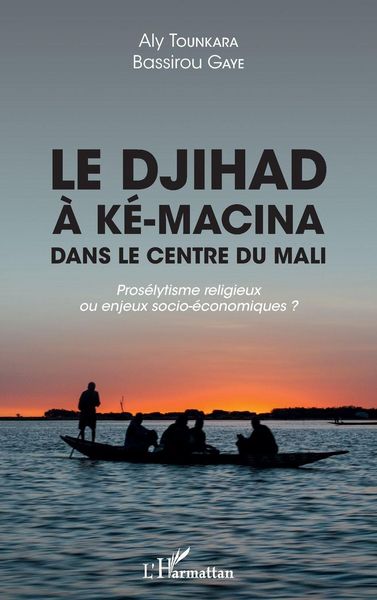 Produktbild: Le djihad &agrave; K&eacute;-Macina dans le centre du Mali