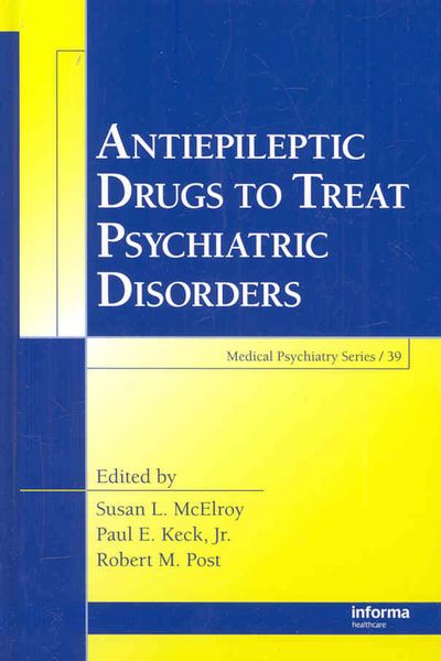 Produktbild: McElroy, S: Antiepileptic Drugs to Treat Psychiatric Disorde