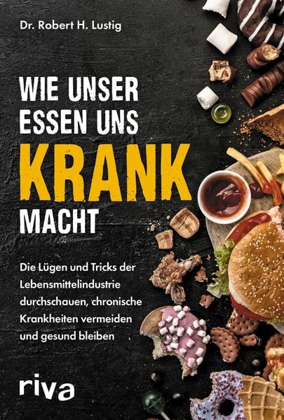 Produktbild: Wie unser Essen uns krank macht