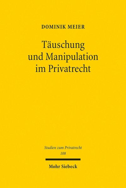 Produktbild: T&auml;uschung und Manipulation im Privatrecht