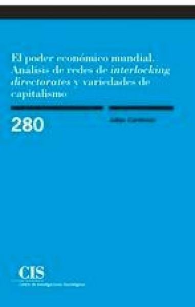 Produktbild: El poder econ&oacute;mico mundial : an&aacute;lisis de redes de interlocking directorates