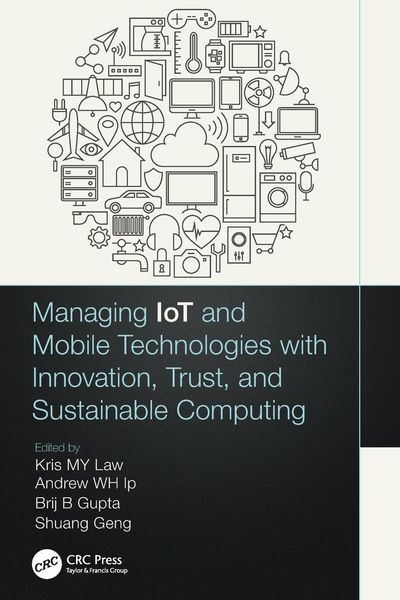 Produktbild: Managing IoT and Mobile Technologies with Innovation, Trust, and Sustainable Computing