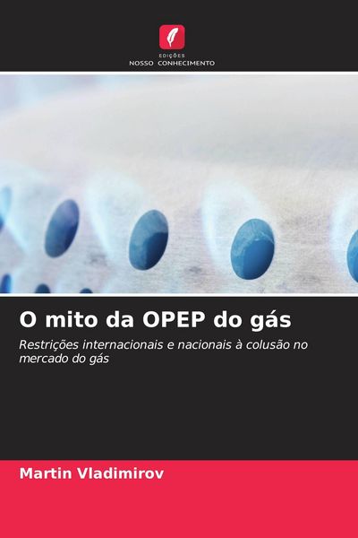 Produktbild: O mito da OPEP do g&aacute;s