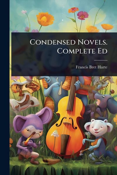 Produktbild: Condensed Novels. Complete Ed