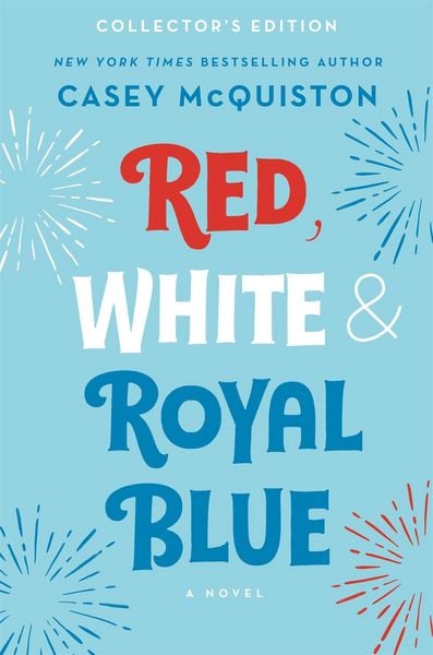 Red, White & Royal Blue: Collector's Edition, Gebundene Ausgabe von Casey McQuiston, Macmillan USA, 978-1-250-85603-6