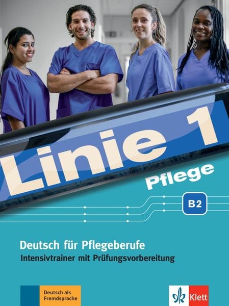 Produktbild: Linie 1 Pflege B2. Intensivtrainer mit Pr&uuml;fungsvorbereitung