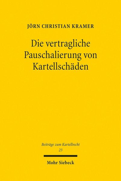 Produktbild: Die vertragliche Pauschalierung von Kartellsch&auml;den